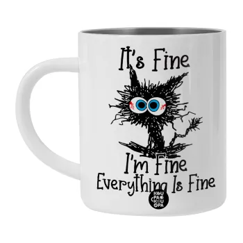 Cat, It's Fine I'm Fine Everything Is Fine, BIG Mug Stainless steel double wall (450ml, White)