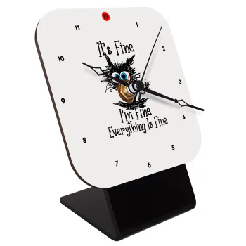 Cat, It's Fine I'm Fine Everything Is Fine, Quartz Wooden table clock with hands (10cm)