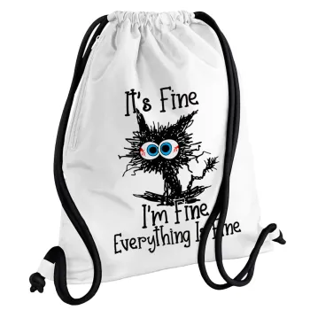 Cat, It's Fine I'm Fine Everything Is Fine, Backpack pouch GYMBAG white, with pocket (40x48cm) & thick cords