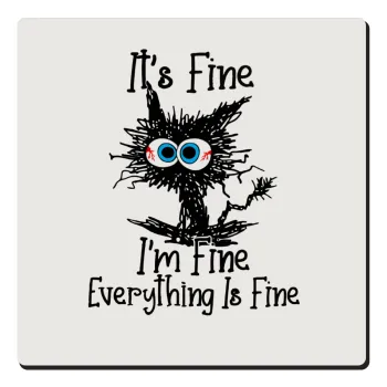 Cat, It's Fine I'm Fine Everything Is Fine, Τετράγωνο μαγνητάκι ξύλινο 6x6cm
