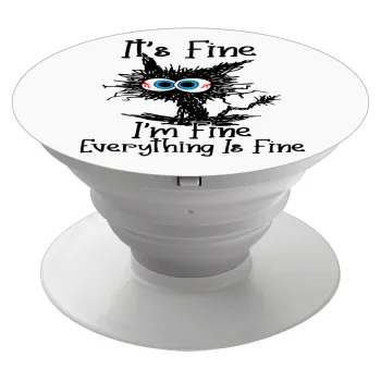 Cat, It's Fine I'm Fine Everything Is Fine, Phone Holders Stand  Λευκό Βάση Στήριξης Κινητού στο Χέρι