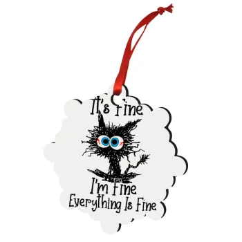 Cat, It's Fine I'm Fine Everything Is Fine, Christmas ornament snowflake wooden 7.5cm