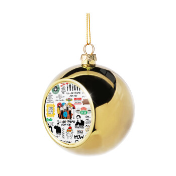Friends, Χριστουγεννιάτικη μπάλα δένδρου Χρυσή 8cm