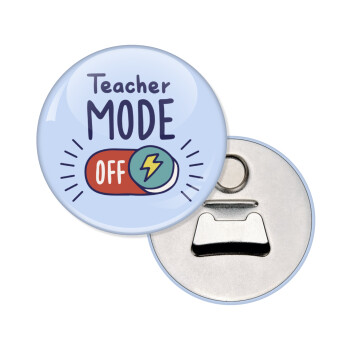 Teacher mode, Μαγνητάκι και ανοιχτήρι μπύρας στρογγυλό διάστασης 5,9cm