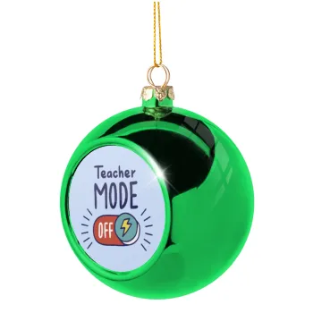 Teacher mode, Green Christmas tree ornament ball 8cm
