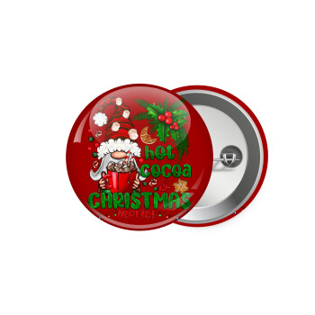 Hot cocoa and Christmas movies, Κονκάρδα παραμάνα 5.9cm