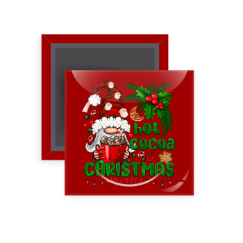 Hot cocoa and Christmas movies, Μαγνητάκι ψυγείου τετράγωνο διάστασης 5x5cm