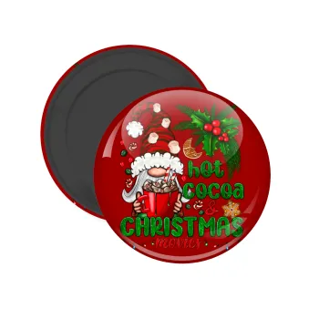 Hot cocoa and Christmas movies, Μαγνητάκι ψυγείου στρογγυλό διάστασης 5cm