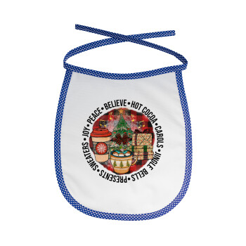 Joy, Peace, Believe, Hot Cocoa, Carols, Σαλιάρα μωρού αλέκιαστη με κορδόνι Μπλε