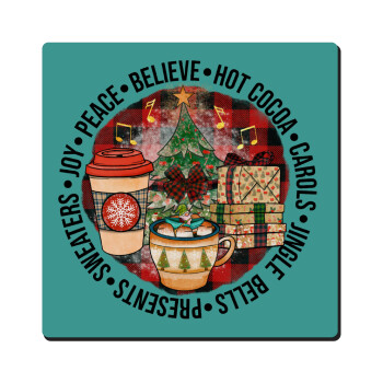 Joy, Peace, Believe, Hot Cocoa, Carols, Τετράγωνο μαγνητάκι ξύλινο 6x6cm