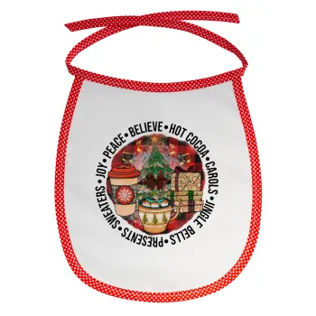 Joy, Peace, Believe, Hot Cocoa, Carols, Σαλιάρα μωρού αλέκιαστη με κορδόνι Κόκκινη