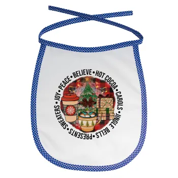 Joy, Peace, Believe, Hot Cocoa, Carols, Σαλιάρα μωρού αλέκιαστη με κορδόνι Μπλε