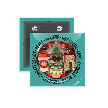 Joy, Peace, Believe, Hot Cocoa, Carols, Κονκάρδα παραμάνα τετράγωνη 5x5cm