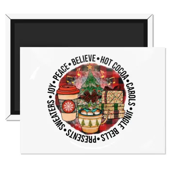 Joy, Peace, Believe, Hot Cocoa, Carols, Ορθογώνιο μαγνητάκι ψυγείου διάστασης 9x6cm
