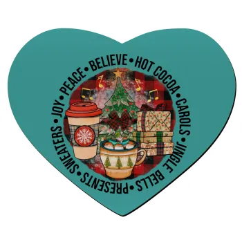 Joy, Peace, Believe, Hot Cocoa, Carols, Mousepad heart 23x20cm