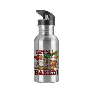 Let's get baked, Water bottle Silver with straw, stainless steel 600ml