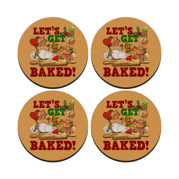Let's get baked, SET of 4 round wooden coasters (9cm)