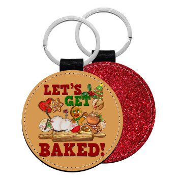 Let's get baked, Μπρελόκ Δερματίνη, στρογγυλό ΚΟΚΚΙΝΟ (5cm)