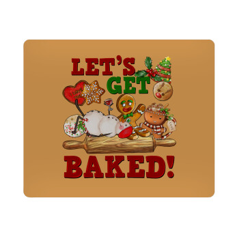 Let's get baked, Mousepad rect 23x19cm