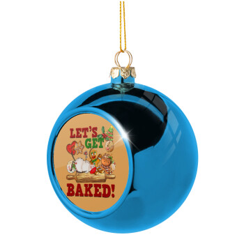 Let's get baked, Χριστουγεννιάτικη μπάλα δένδρου Μπλε 8cm