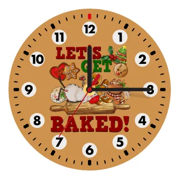 Let's get baked, Ρολόι τοίχου ξύλινο (20cm)