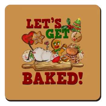 Let's get baked, Τετράγωνο μαγνητάκι ξύλινο 9x9cm