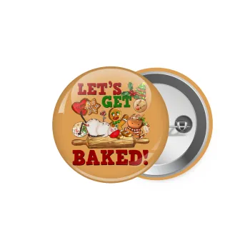 Let's get baked, Κονκάρδα παραμάνα 5.9cm