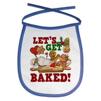 Let's get baked, Σαλιάρα μωρού αλέκιαστη με κορδόνι Μπλε