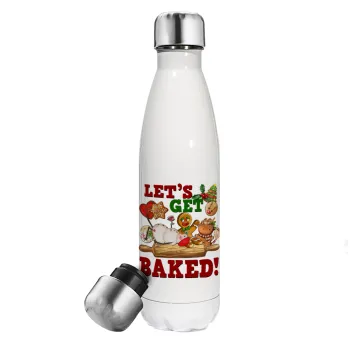 Let's get baked, Metal mug thermos White (Stainless steel), double wall, 500ml