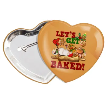 Let's get baked, Κονκάρδα παραμάνα καρδιά (57x52mm)