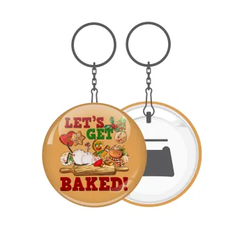 Let's get baked, Μπρελόκ μεταλλικό 5cm με ανοιχτήρι