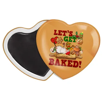 Let's get baked, Μαγνητάκι καρδιά (57x52mm)