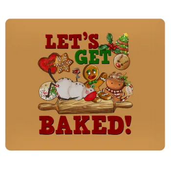 Let's get baked, Mousepad rect 23x19cm