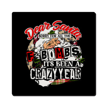 Dear Santa, sorry for all the F-bombs, Τετράγωνο μαγνητάκι ξύλινο 6x6cm