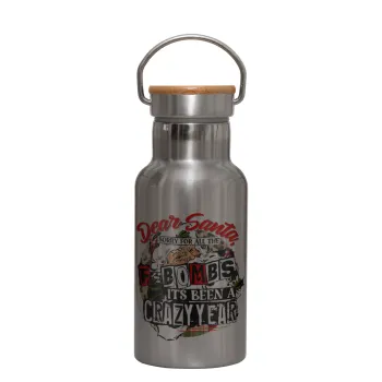 Dear Santa, sorry for all the F-bombs, Stainless steel metallic thermos flask, silver with a bamboo lid, double-walled, 350ml.