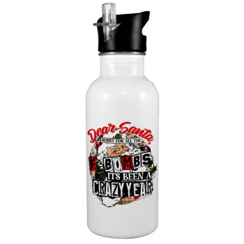 Dear Santa, sorry for all the F-bombs, Παγούρι νερού Λευκό με καλαμάκι, ανοξείδωτο ατσάλι 600ml