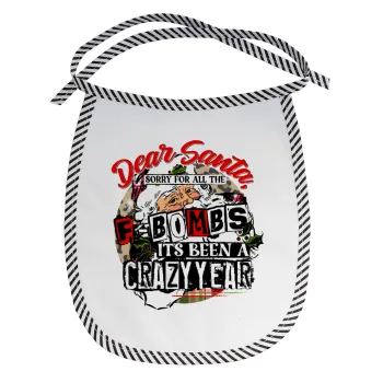 Dear Santa, sorry for all the F-bombs, Σαλιάρα μωρού αλέκιαστη με κορδόνι Μαύρη