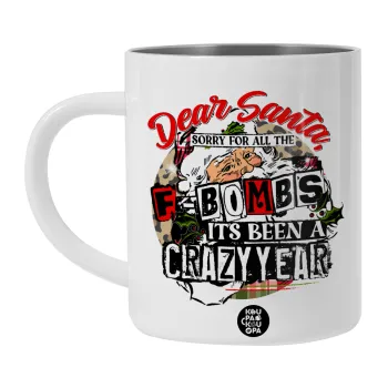 Dear Santa, sorry for all the F-bombs, Λευκή Ανοξείδωτη Μεταλλική Κούπα 450ml - Διπλού Τοιχώματος 