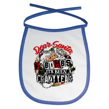 Dear Santa, sorry for all the F-bombs, Σαλιάρα μωρού αλέκιαστη με κορδόνι Μπλε