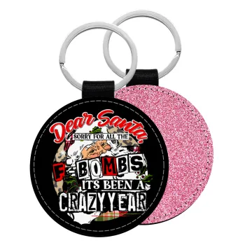 Dear Santa, sorry for all the F-bombs, Μπρελόκ Δερματίνη, στρογγυλό ΡΟΖ (5cm)