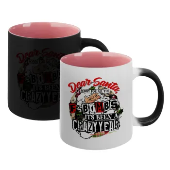 Dear Santa, sorry for all the F-bombs, Κούπα Μαγική εσωτερικό ΡΟΖ, κεραμική 330ml που αλλάζει χρώμα με το ζεστό ρόφημα