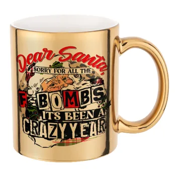 Dear Santa, sorry for all the F-bombs, Κούπα κεραμική, χρυσή καθρέπτης, 330ml