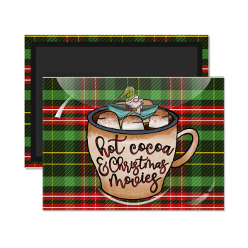 Hot Cocoa And Christmas Movies, Ορθογώνιο μαγνητάκι ψυγείου διάστασης 9x6cm