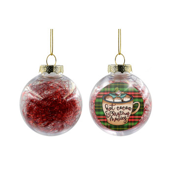 Hot Cocoa And Christmas Movies, Χριστουγεννιάτικη μπάλα δένδρου διάφανη με κόκκινο γέμισμα 8cm