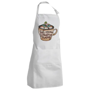 Hot Cocoa And Christmas Movies, Adult Chef Apron (with sliders and 2 pockets)