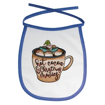 Hot Cocoa And Christmas Movies, Σαλιάρα μωρού αλέκιαστη με κορδόνι Μπλε