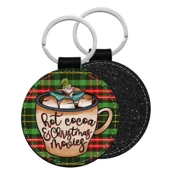 Hot Cocoa And Christmas Movies, Μπρελόκ Δερματίνη, στρογγυλό ΜΑΥΡΟ (5cm)
