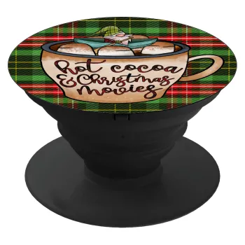 Hot Cocoa And Christmas Movies, Phone Holders Stand  Μαύρο Βάση Στήριξης Κινητού στο Χέρι