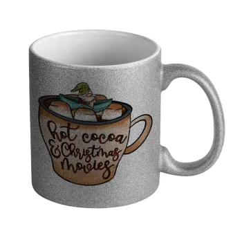 Hot Cocoa And Christmas Movies, Κούπα Ασημένια Glitter που γυαλίζει, κεραμική, 330ml