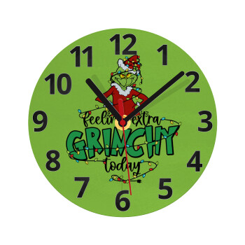 Grinch Feeling Extra Grinchy Today, Ρολόι τοίχου γυάλινο (20cm)